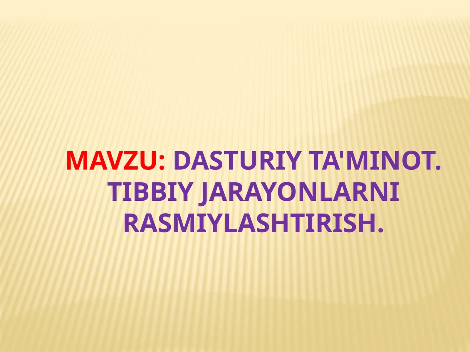 Dasturiy ta'minot. Tibbiy jarayonlarni rasmiylashtirish