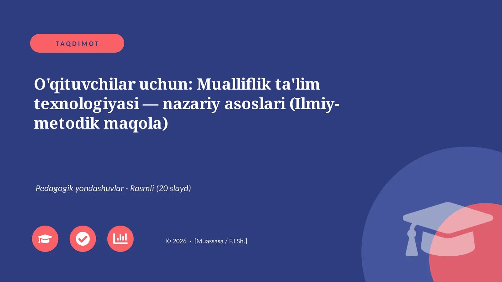 Mualliflik ta'lim texnologiyasi — nazariy asoslari (Ilmiy-metodik maqola)