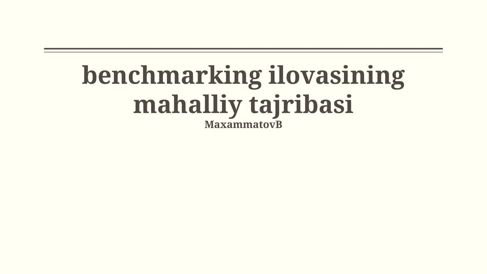 Mahalliy Tajriba Benchmarkingda