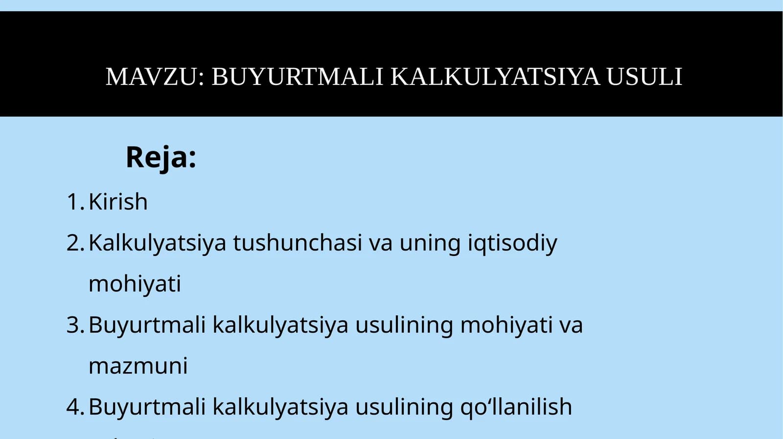 BUYURTMALI KALKULYATSIYA USULI