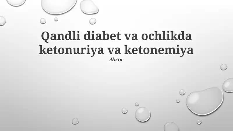 Qandli diabet va ochlikda ketonuriya va ketonemiya