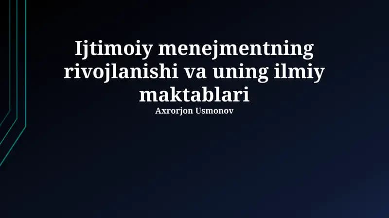 Ijtimoiy menejmentning rivojlanishi va uning ilmiy makablari