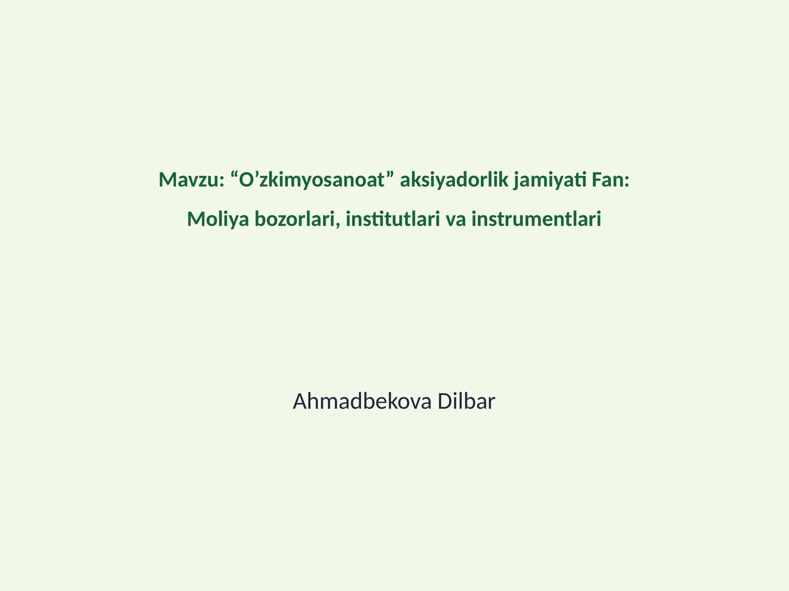 “O’zkimyosanoat” aksiyadorlik jamiyati Fan: Moliya bozorlari, institutlari va instrumentlari
