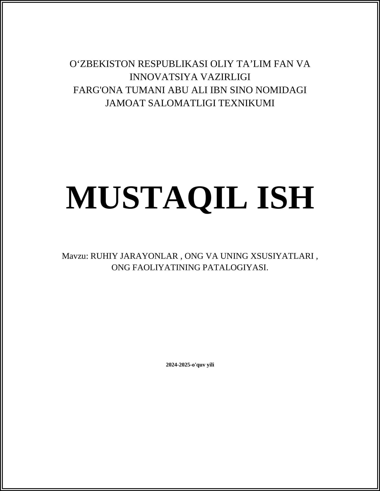 RUHIY JARAYONLAR, ONG VA UNING XSUSIYATLARI, ONG FAOLIYATINING PATALOGIYASI