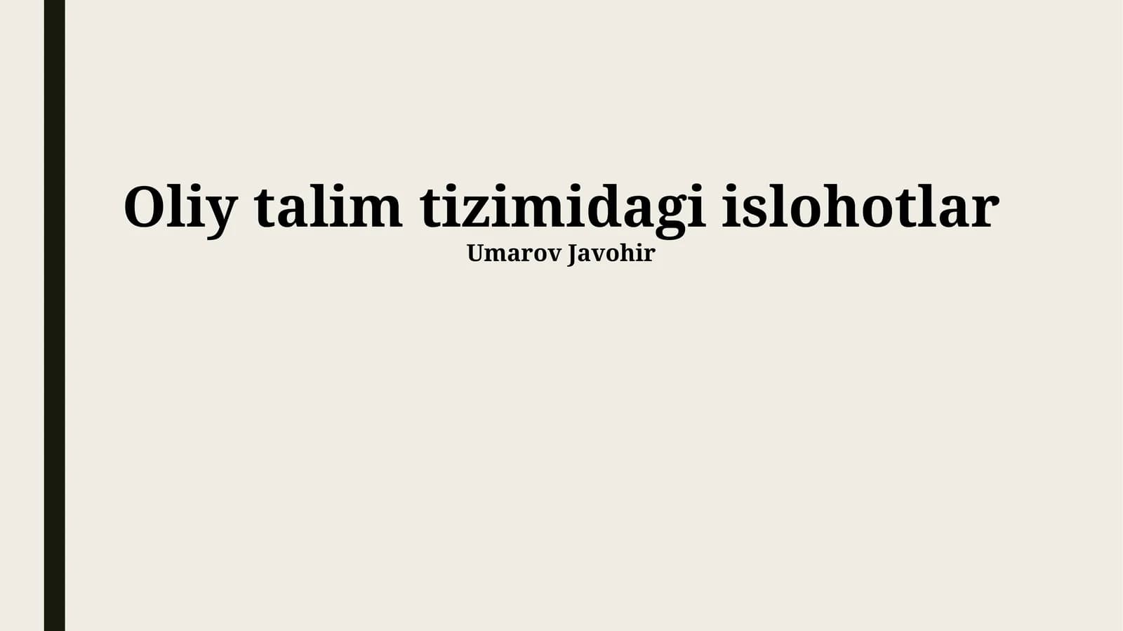Oliy talim tizimidagi islohotlar