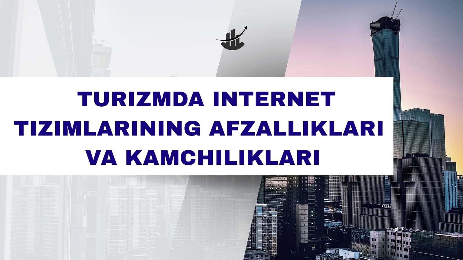 TURIZMDA INTERNET TIZIMLARINING AFZALLIKLARI VA KAMCHILIKLARI