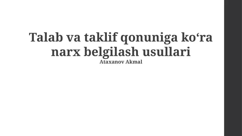 Talab va taklif qonuniga koʻra narx belgilash usullari