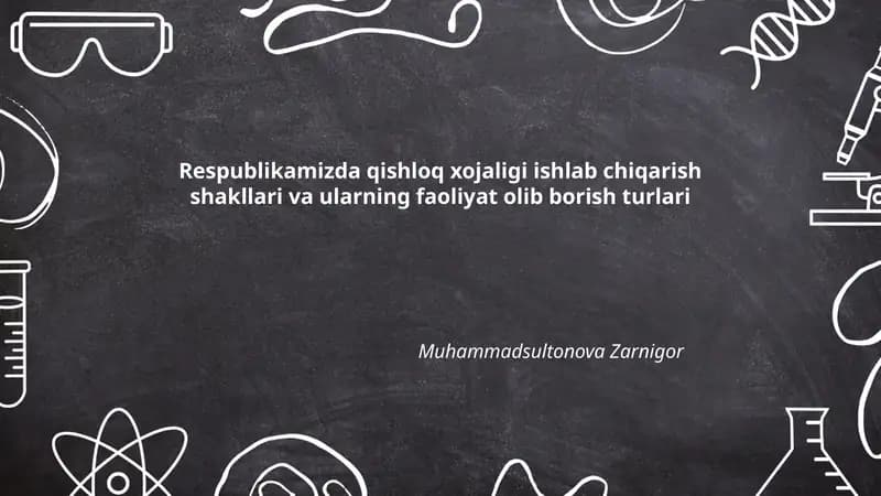 Respublikamizda qishloq xojaligi ishlab chiqarish shakllari va ularning faoliyat olib borish turlari