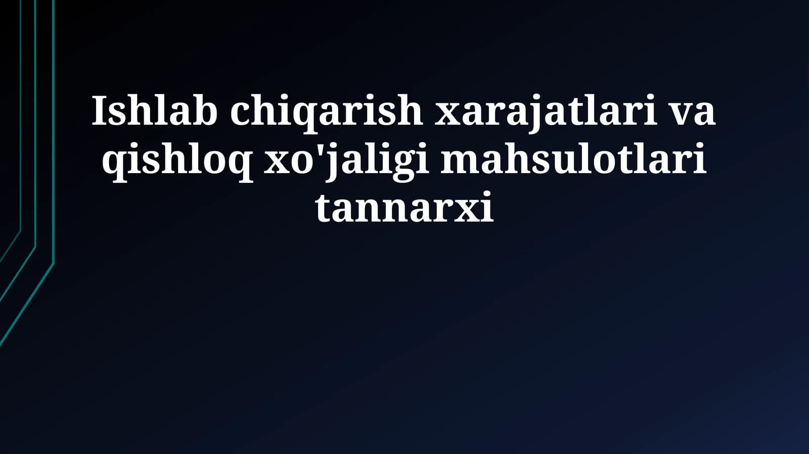 Ishlab chiqarish xarajatlari va qishloq xo'jaligi mahsulotlari tannarxi