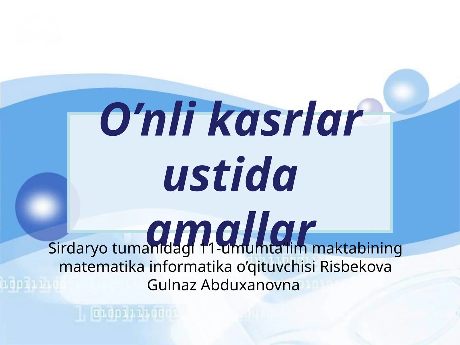O’nli  kasrlar  ustida  amallar