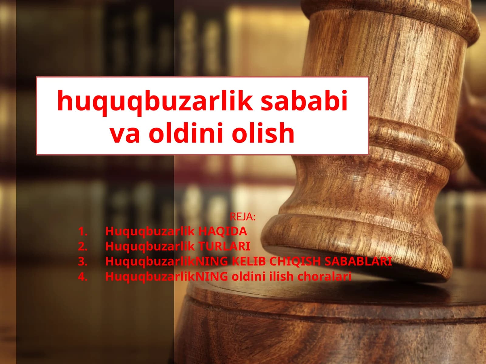 Huquqbuzarlik sababi va oldini olish