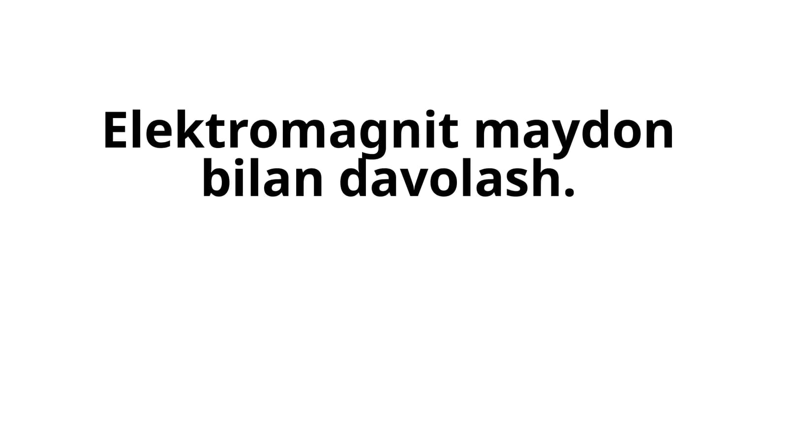 Elektromagnit maydon bilan davolash