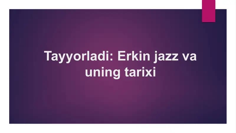Erkin jazz va uning tarixi