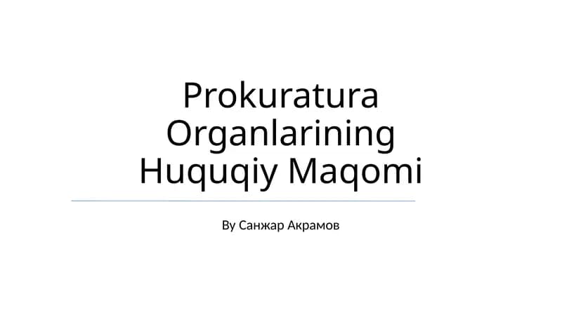 Prokuratura Organlarining Huquqiy Maqomi