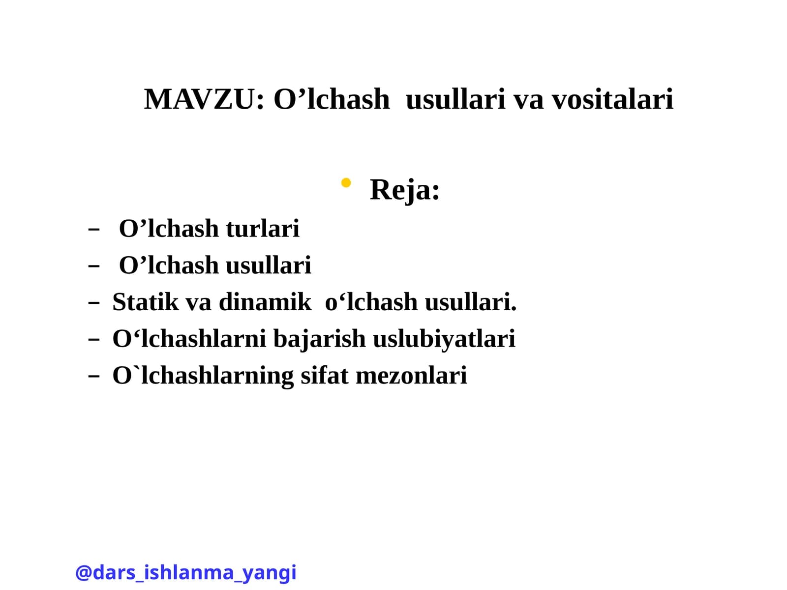 O’lchashusullarivavositalari