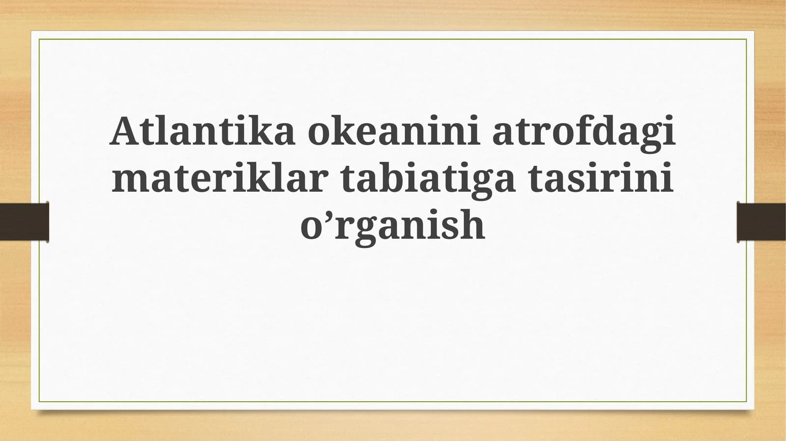 Atlantik okeanini atrofda gi materiklar tabiatiga tasiri
