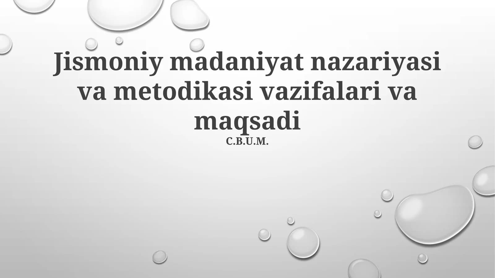 Jismoniy madaniyat nazariyasi va metodikasi vazifalari va maqsadi