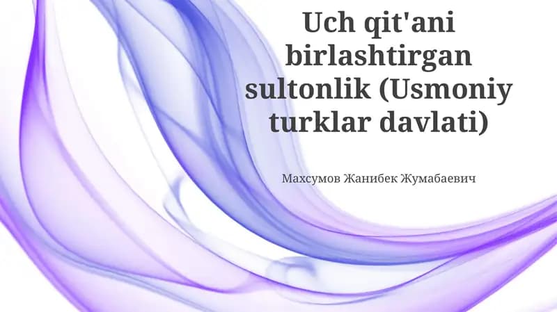 Uch qit'ani birlashtirgan sultonlik (Usmoniy turklar davlati)