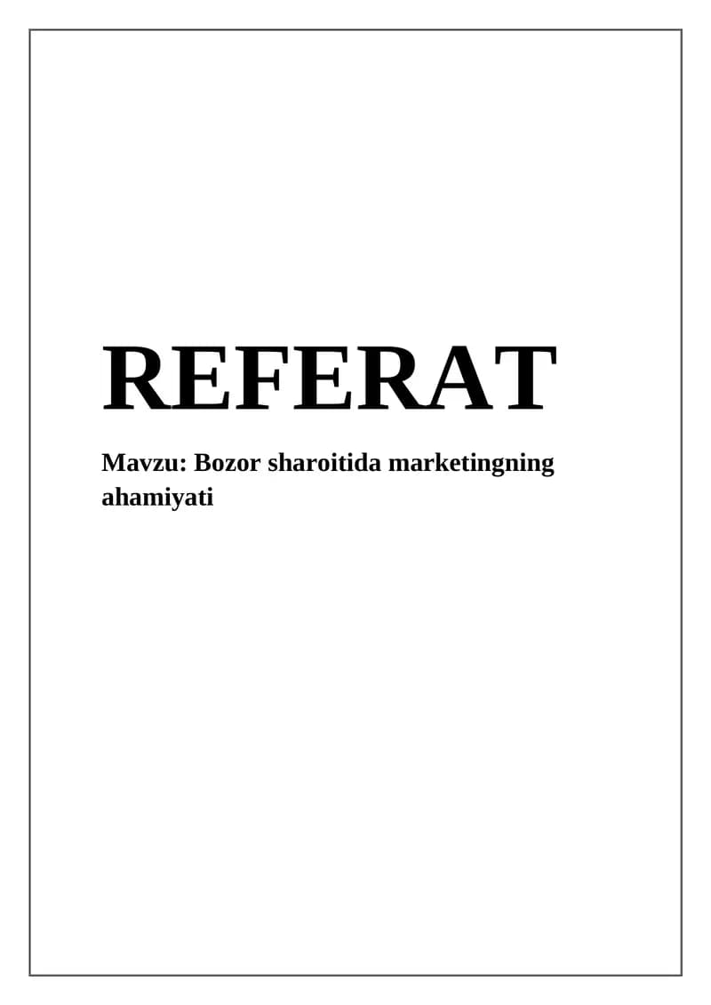 Bozor sharoitida marketingning ahamiyati