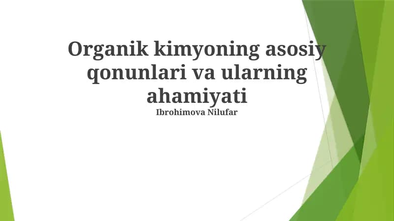 Organik kimyoning asosiy qonunlari va ularning ahamiyati