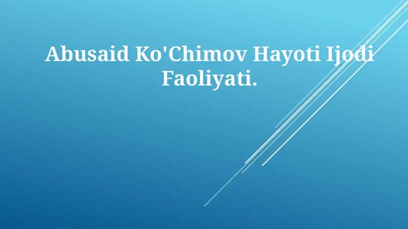 Abusaid Ko'Chimov Hayoti IjodiFaoliyati