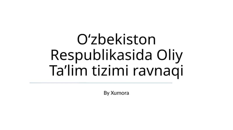 Oʻzbekiston Respublikasida Oliy Taʼlim tizimi ravnaqi