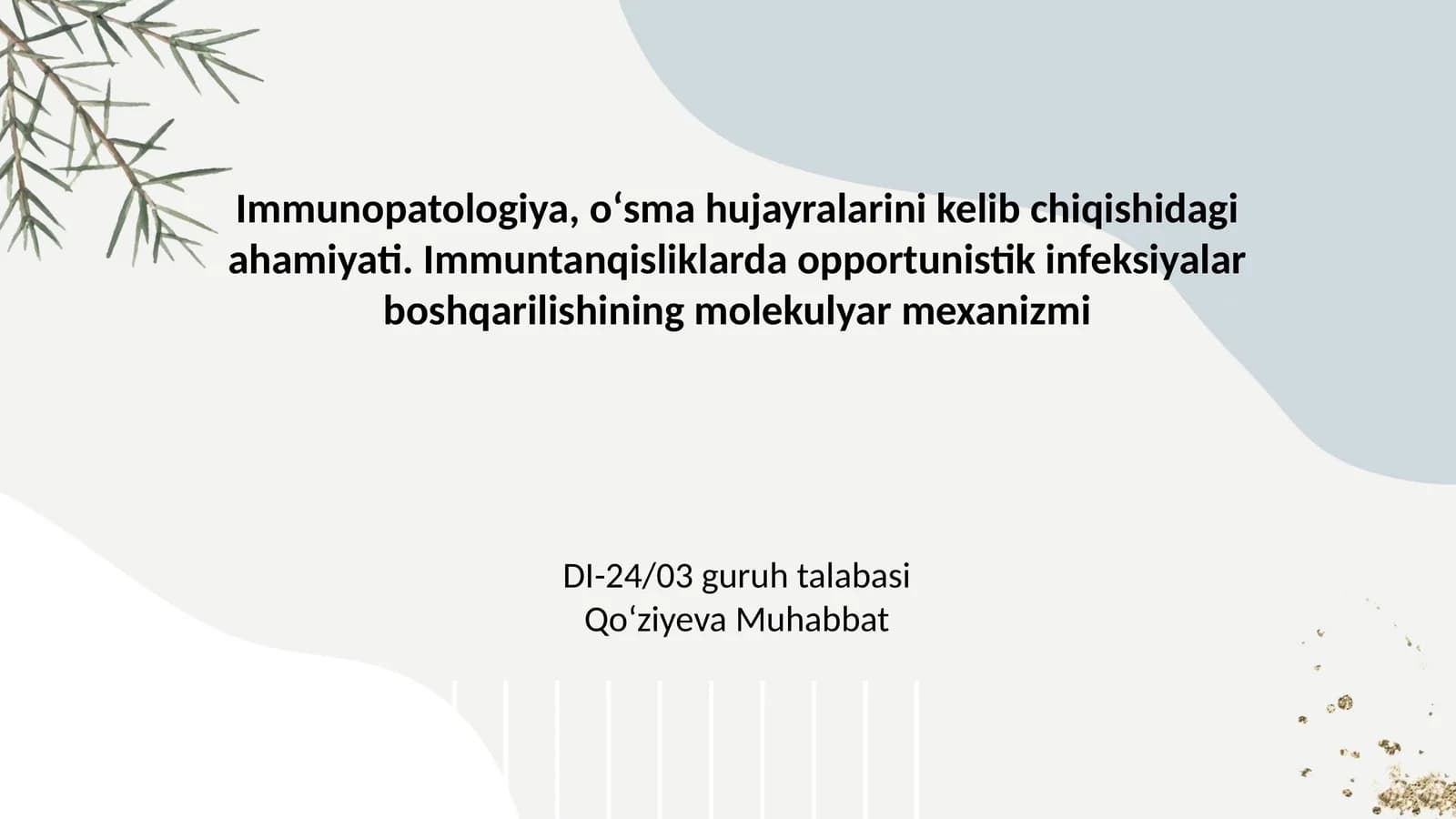 Immuntanqislik va opportunistik infeksiyalar