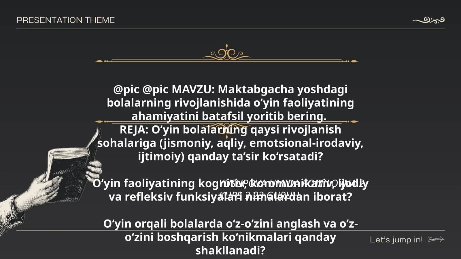 Rivojlanishda o‘yin faoliyatining ahamiyati