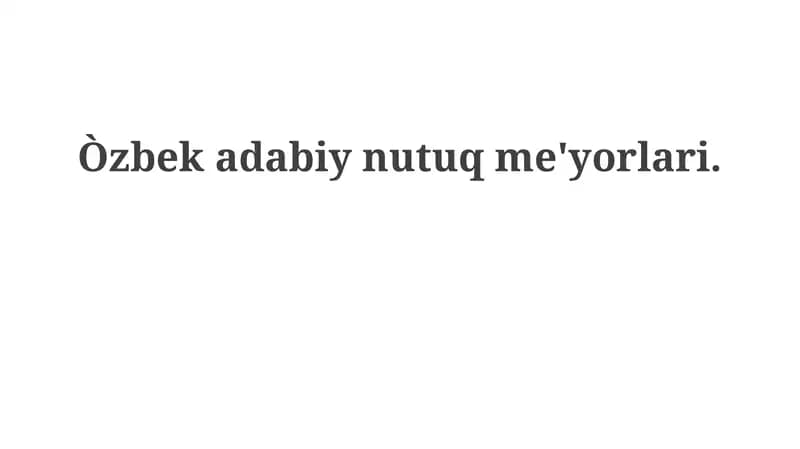 Oʻzbek adabiy tilining tarixiy rivojlanishi va meʼyorlari