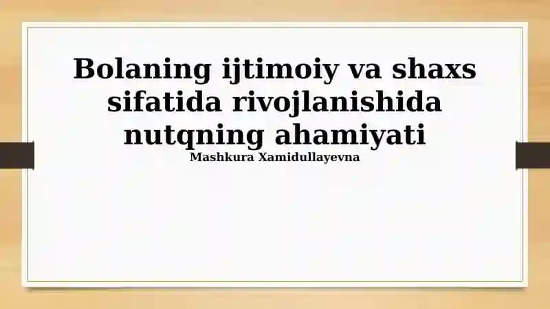Nutqning ijtimoiy va shaxsiy rivojlanishdagi ahamiyati
