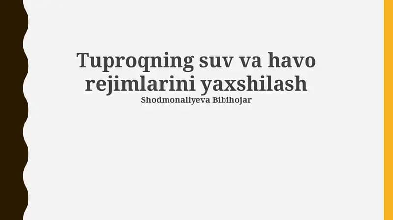 Tuproqning suv va havo rejimlarini yaxshilash