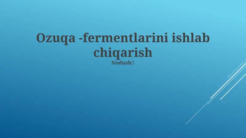 Ozuqa -fermentlarini ishlab chiqarish