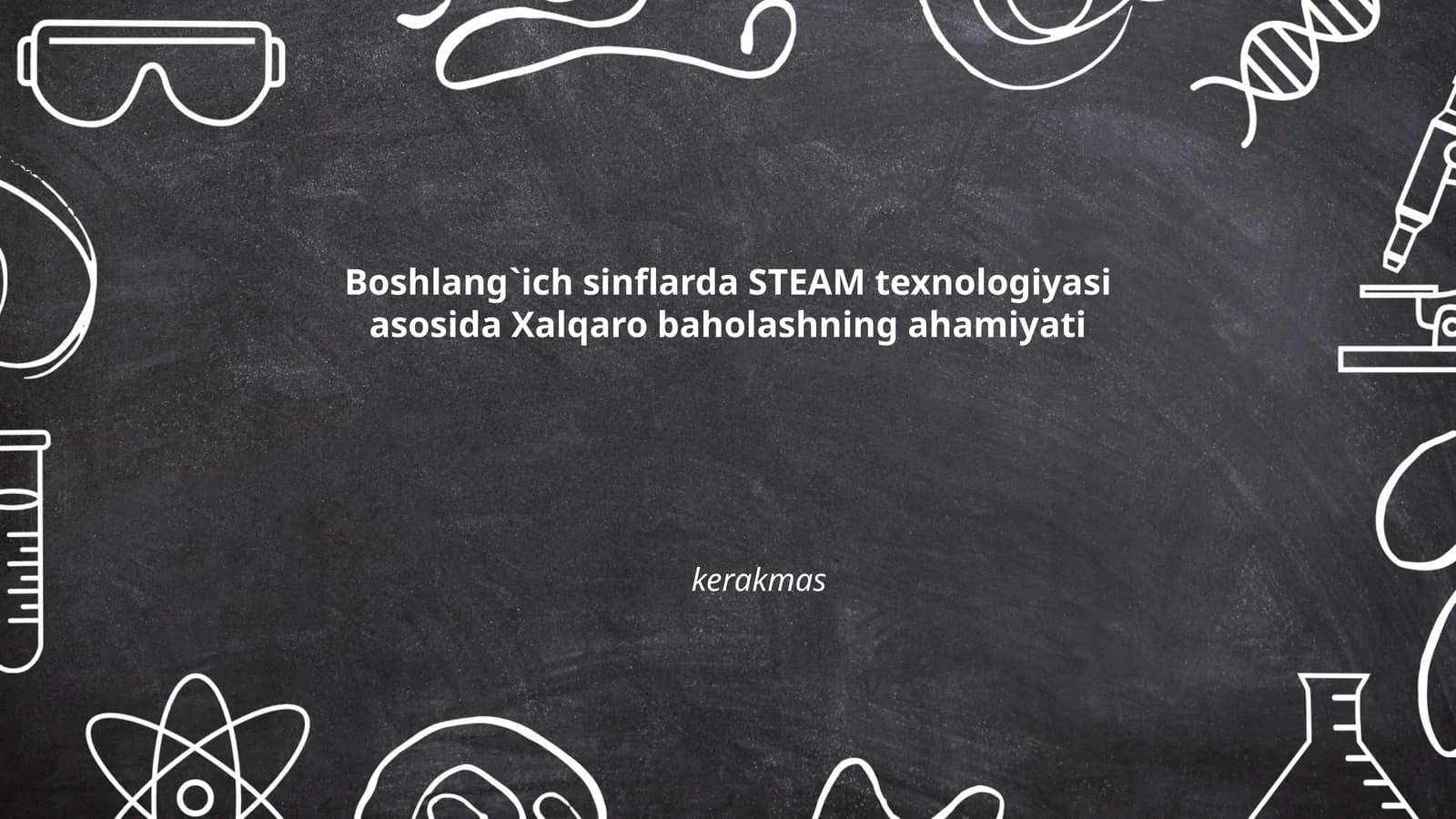 STEAM texnologiyalari va boshlang‘ich ta'lim