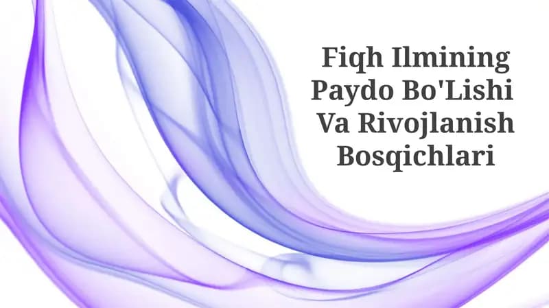 Fiqh Ilmining Paydo Bo'Lishi Va Rivojlanish Bosqichlari
