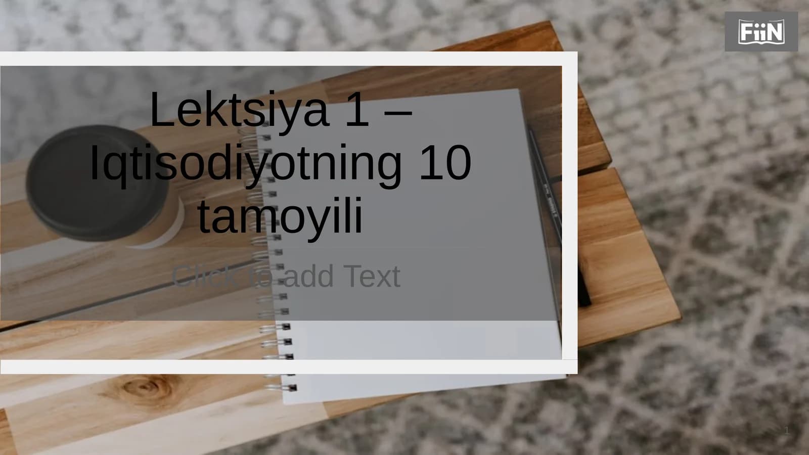 Lektsiya 1 – Iqtisodiyotning 10 tamoyili