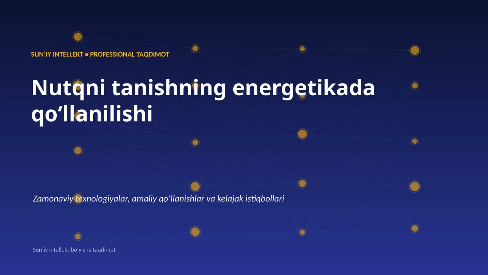 SUNʼIY INTELLEKT • PROFESSIONAL TAQDIMOT