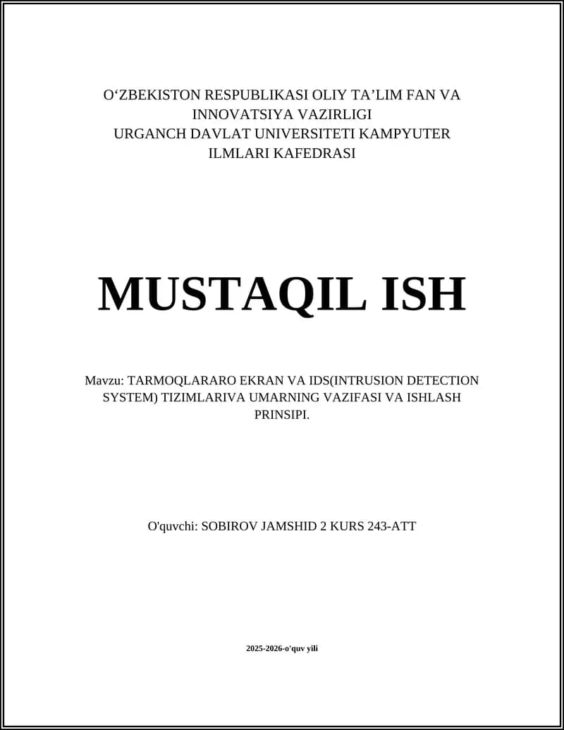 TARMOQLARARO EKRAN VA IDS(INTRUSION DETECTION SYSTEM) TIZIMLARIVA UMARNING VAZIFASI VA ISHLASH PRINSIPI