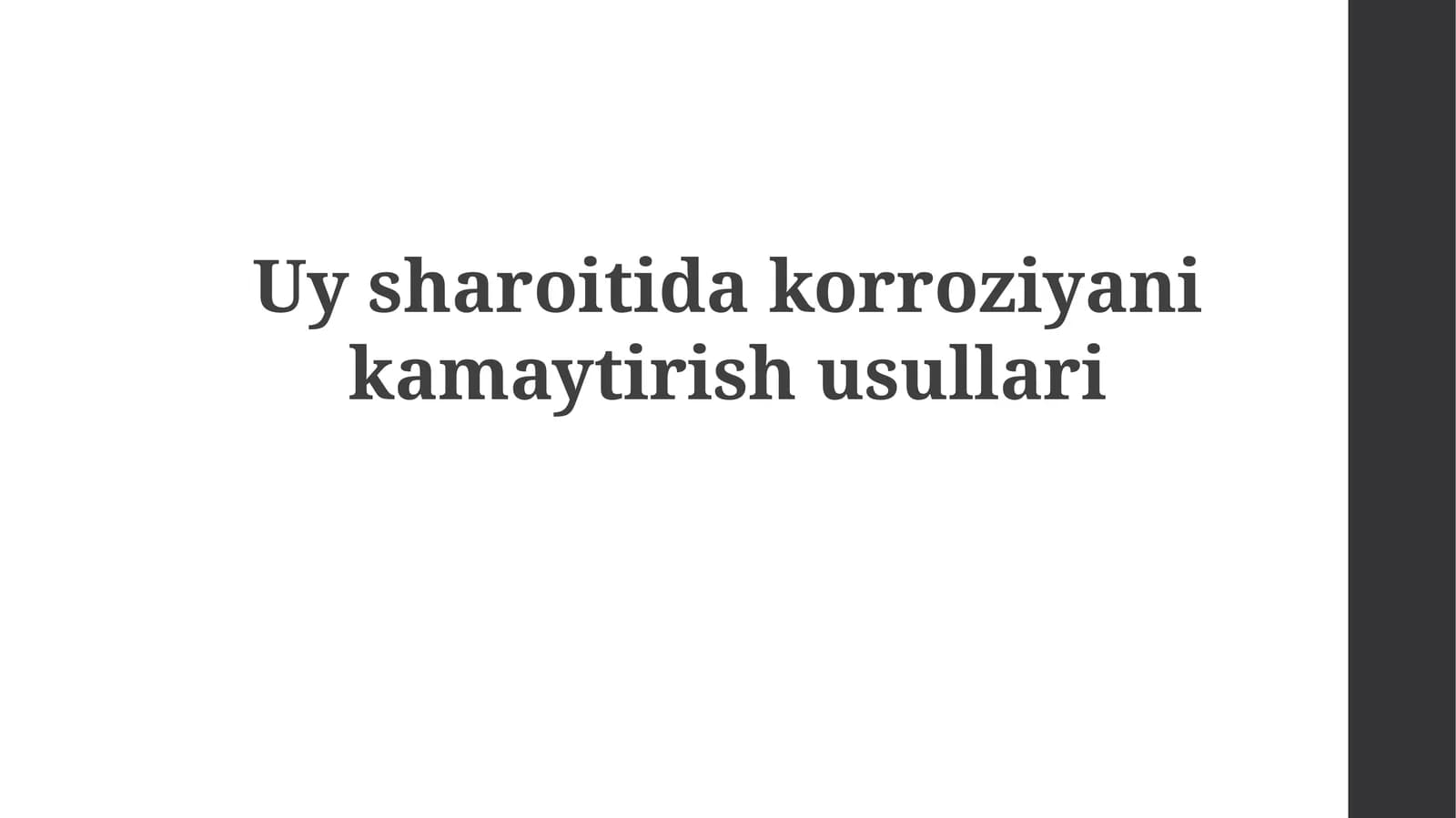 Uy sharoitida korroziyani kamaytirish usullari