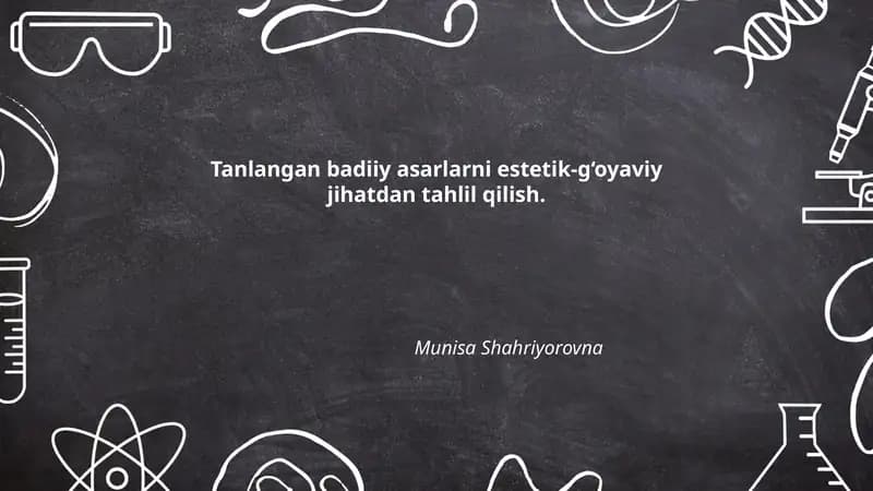 Tanlangan badiiy asarlarni estetik-g‘oyaviy jihatdan tahlil qilish