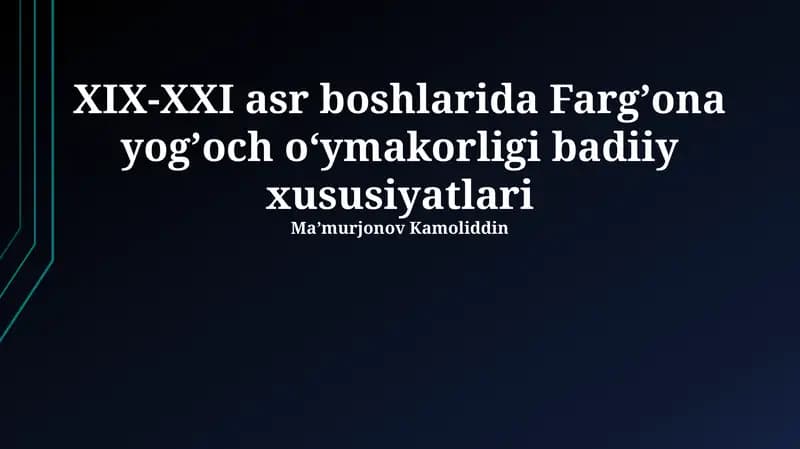 Fargʼona yogʼoch o‘ymakorligi badiiy xususiyatlari