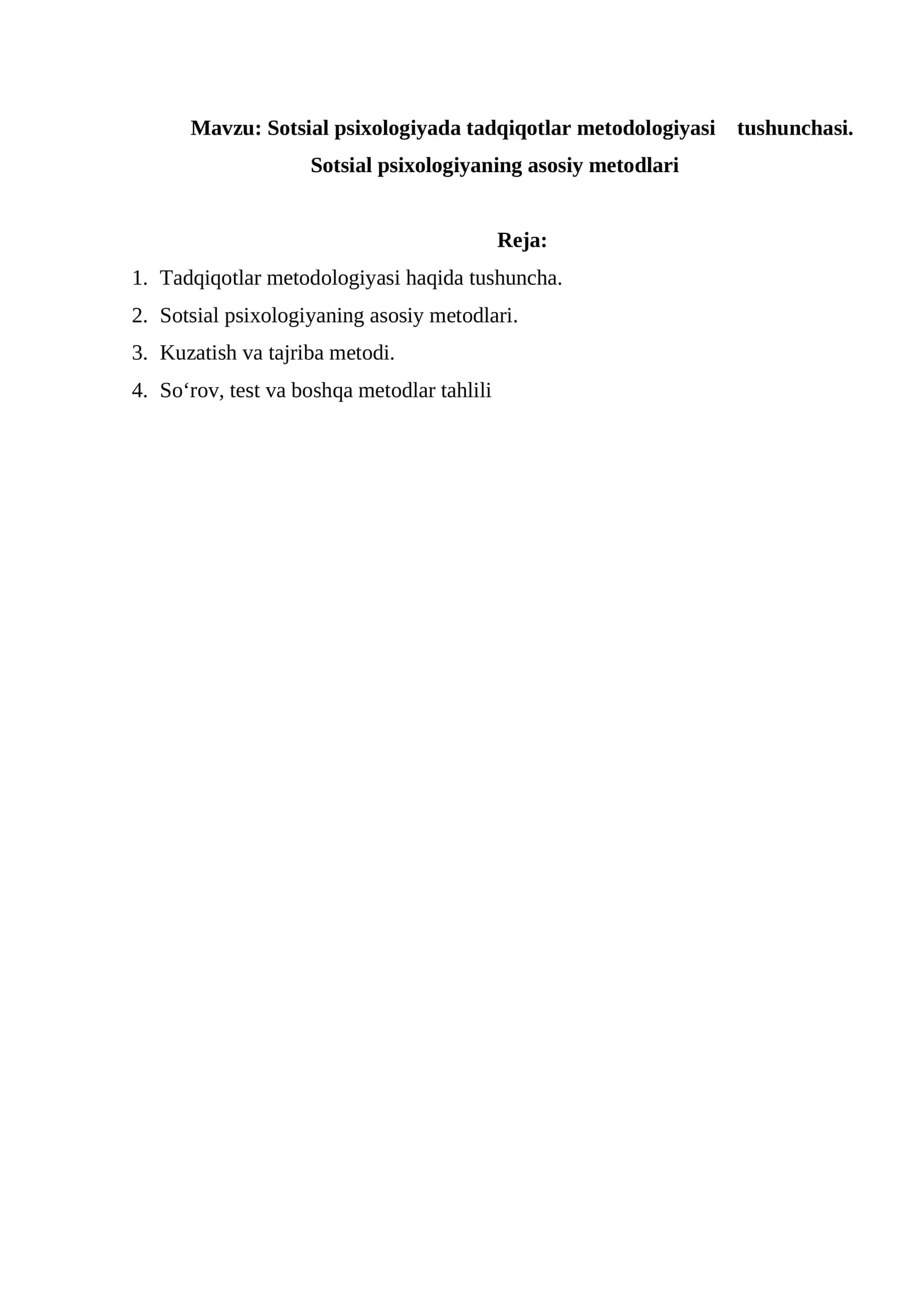 Sotsial psixologiyada tadqiqotlar metodologiyasi    tushunchasi.  Sotsial psixologiyaning asosiy metodlari