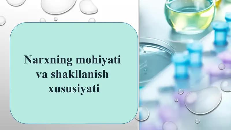 Narxning mohiyati va shakllanish xususiyati