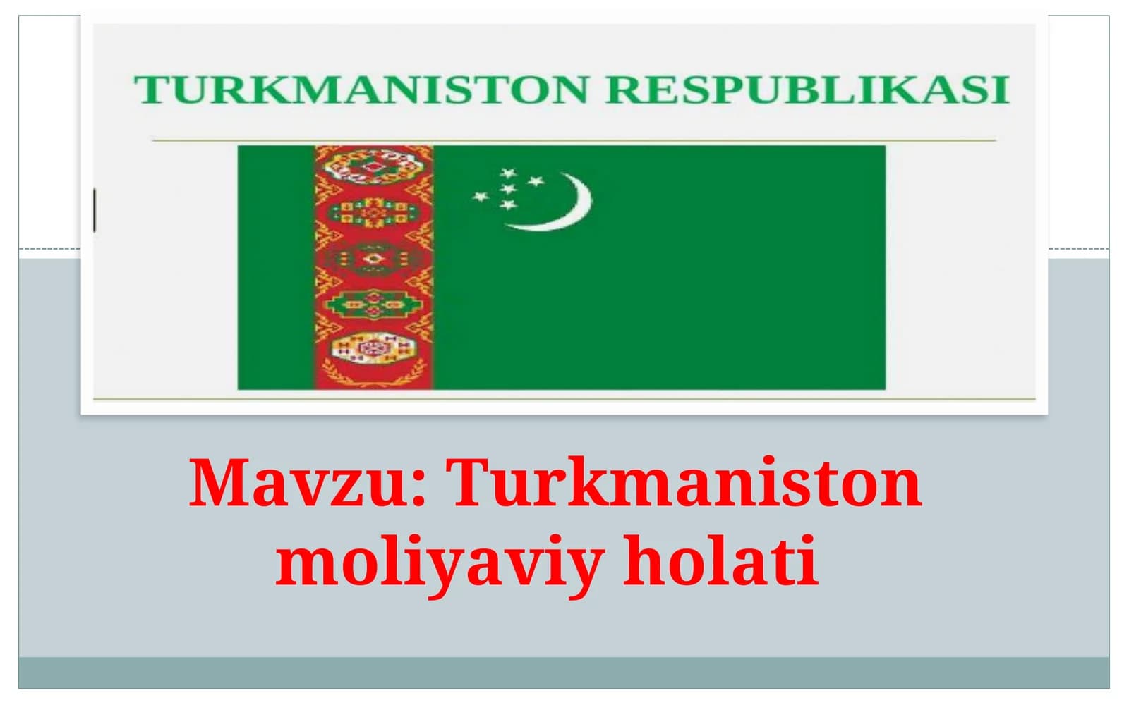 Turkmaniston moliyaviy holati