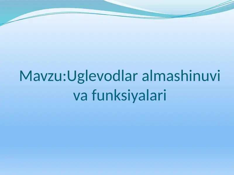 Uglevodlar almashinuvi va funksiyalari