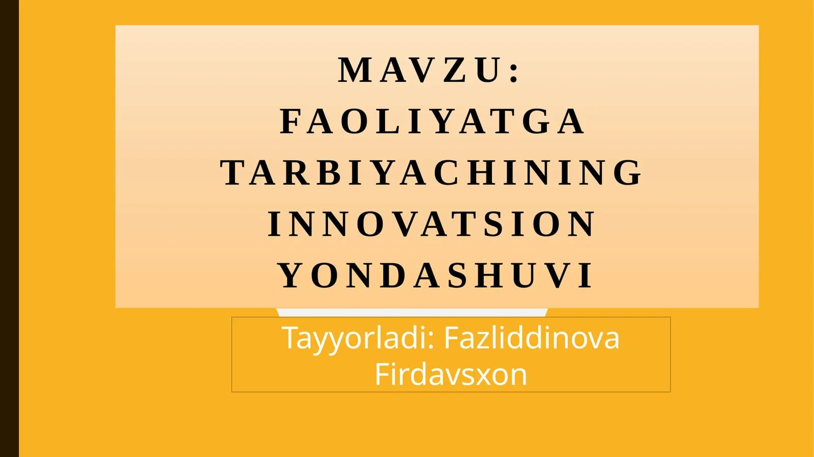 Innovatsion yondashuvning faoliyatga ta'siri