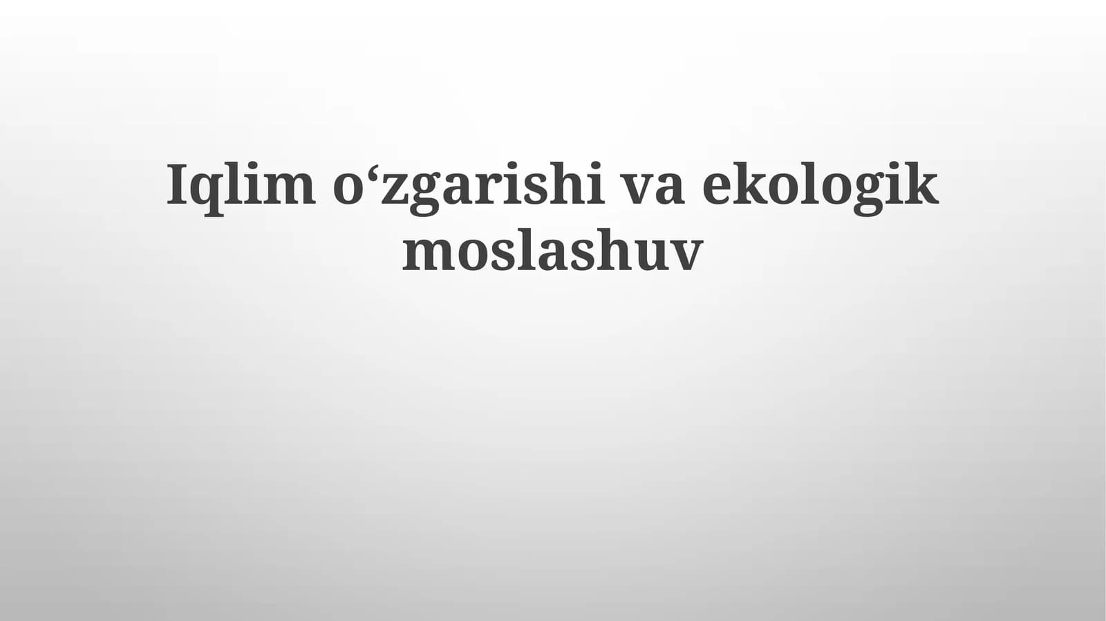 Iqlimoʻzgarishivaekologikmoslashuv