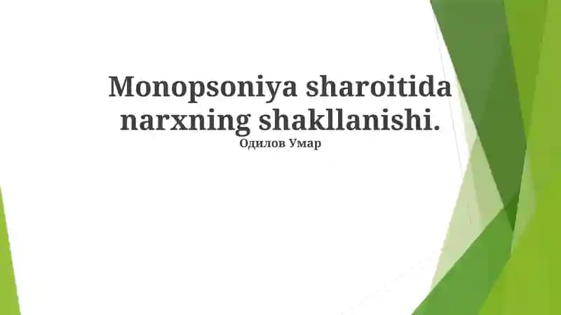 Monopsoniya sharoitida narxning shakllanishi