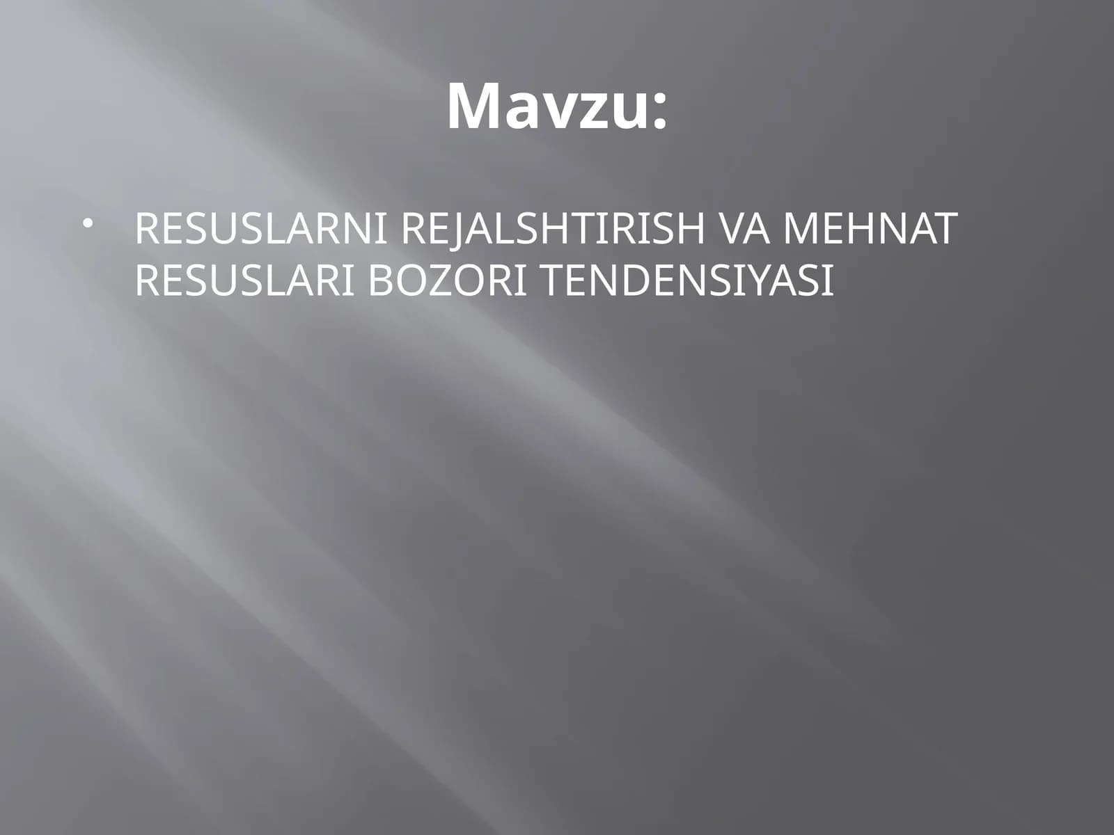 RESUSLARNI REJALSHTIRISH VA MEHNAT RESUSLARI BOZORI TENDENSIYASI