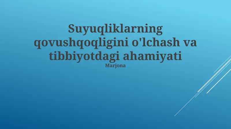 Suyuqliklarning qovushqoqligini o'lchash va tibbiyotdagi ahamiyati