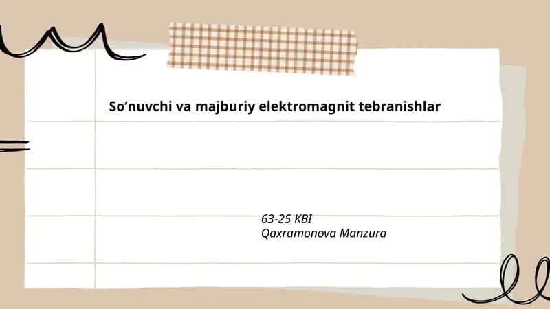 Soʻnuvchi va majburiy elektromagnit tebranishlar